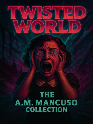 cover image of Twisted World